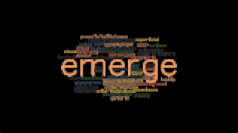 What is another word for emerge